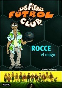 Portada de ROCCE, EL MAGO. Las Fieras del Fútbol Club 12