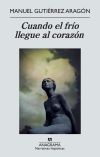 Portada de CUANDO EL FRÍO LLEGUE AL CORAZÓN