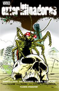 LOS EXTERMINADORES 5: Hermanos de bichos para siempre