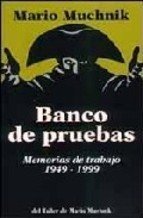 Portada de BANCO DE PRUEBAS. Memorias de trabajo 1949-1999