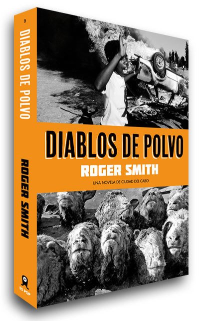 DIABLOS DE POLVO. Una novela de Ciudad del Cabo