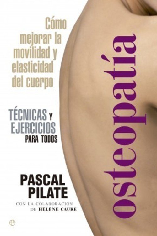 Portada de OSTEOPATÍA. Cómo mejorar la movilidad y elasticidad del cuerpo