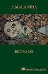 Portada de A MALA VIDA