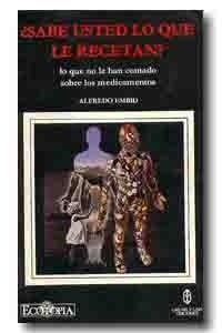 ¿SABE USTED LO QUE LE RECETAN? Lo que usted no sabe sobre los medicamentos