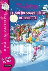 EL SUEÑO SOBRE HIELO DE COLETTE. Vida en Ratford 10