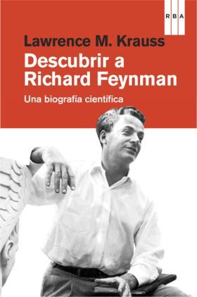 Portada de DESCUBRIR A RICHARD FEYNMAN. Biografía científica
