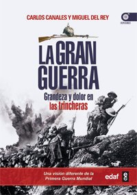 Portada de LA GRAN GUERRA. Grandeza y dolor en las trincheras