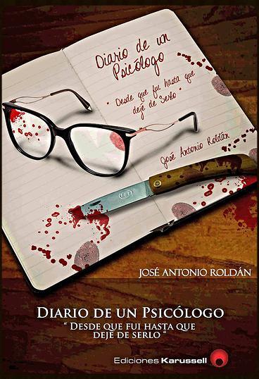 DIARIO DE UN PSICÓLOGO. Desde que fui hasta que dejé de serlo