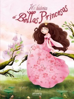 Portada de 16 HISTORIAS DE BELLAS PRINCESAS
