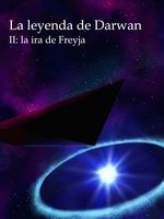 LA LEYENDA DE DARWAN II: La ira de Freyja