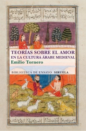 Portada de TEORÍAS SOBRE EL AMOR EN EL MUNDO ÁRABE MEDIEVAL