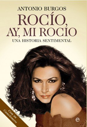 Portada de ROCÍO, AY, MI ROCÍO. Una historia sentimental