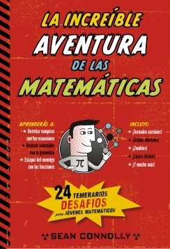 Portada de LA INCREÍBLE AVENTURA DE LAS MATEMÁTICAS