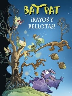Portada de ¡RAYOS Y BELLOTAS! BAT PAT 30