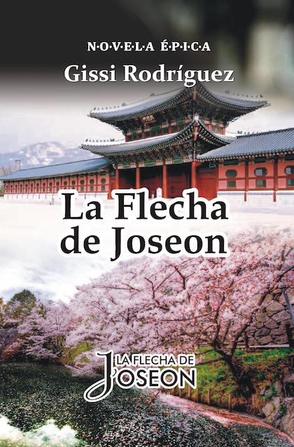 Portada de LA FLECHA DE JOSEON