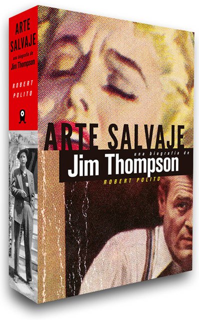 Portada de ARTE SALVAJE. Una biografía de Jim Thompson