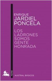Portada de LOS LADRONES SOMOS GENTE HONRADA