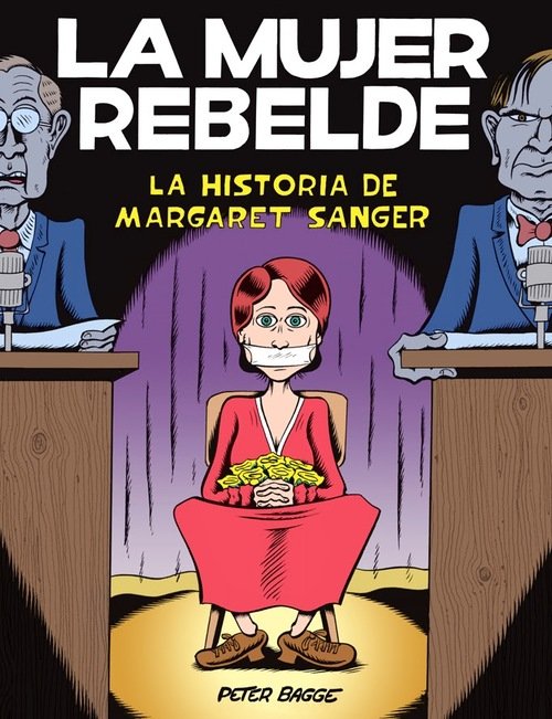 Portada de LA MUJER REBELDE. La historia de Margaret Sanger