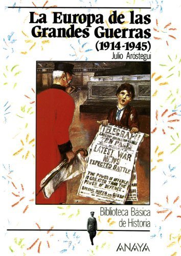 Portada de LA EUROPA DE LAS GRANDES GUERRAS (1914-1945)