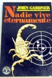 NADIE VIVE ETERNAMENTE