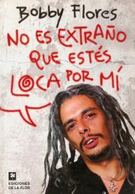 Portada de NO ES EXTRAÑO QUE ESTÉS LOCA POR MÍ