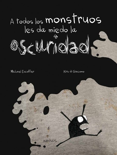 Portada de A TODOS LOS MONSTRUOS LES DA MIEDO LA OSCURIDAD