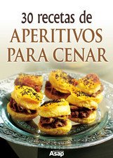 Portada de 30 RECETAS DE APERITIVOS PARA CENAR