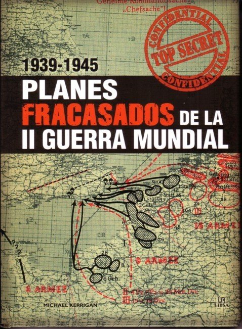Portada de PLANES FRACASADOS DE LA II GUERRA MUNDIAL