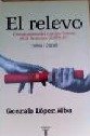EL RELEVO. Crónica viva del camino hacia el II Suresnes del PSOE 1996-2000