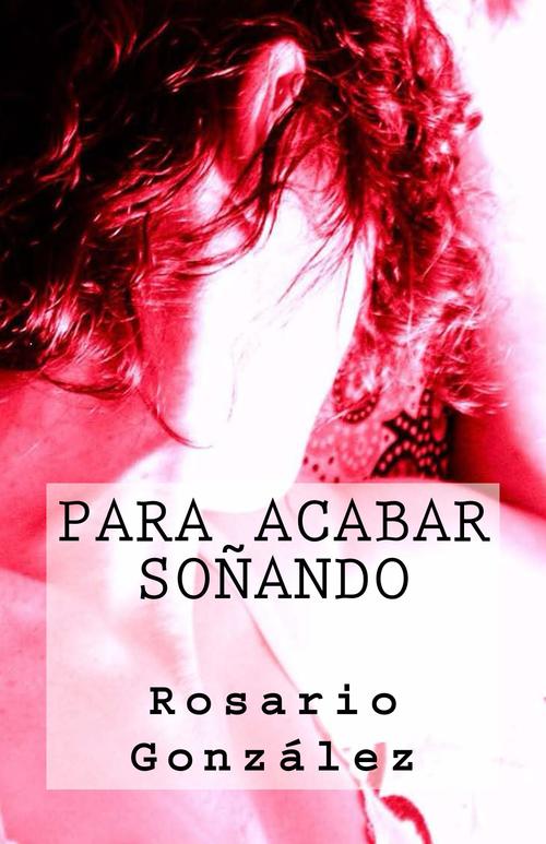 PARA ACABAR SOÑANDO