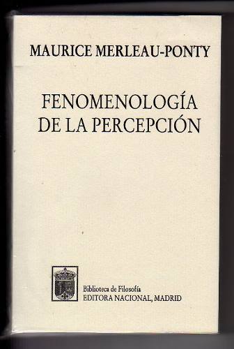FENOMENOLOGÍA DE LA PERCEPCIÓN