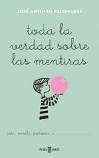 Portada de TODA LA VERDAD SOBRE LAS MENTIRAS