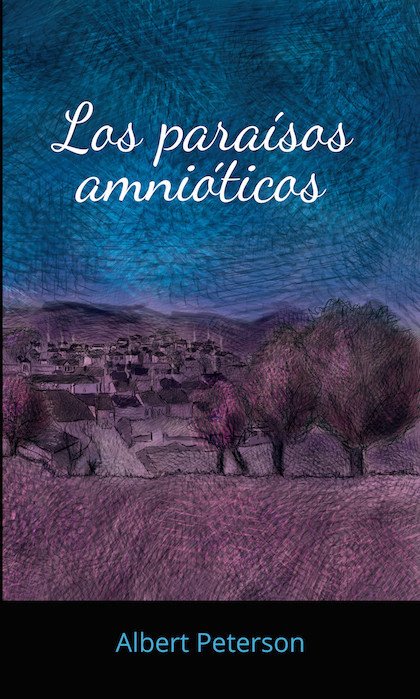 Portada de LOS PARAÍSOS AMNIÓTICOS