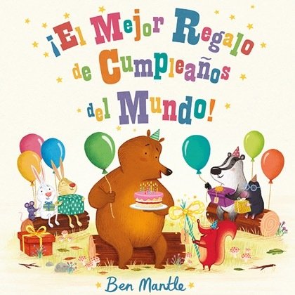 Portada de ¡EL MEJOR REGALO DE CUMPLEAÑOS DEL MUNDO!