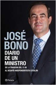 Portada de DIARIO DE UN MINISTRO. De la tragedia del 11-M al desafío independentista catalán
