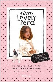 SIMPLY LOVELY PEPA. La guía de estilo