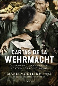 CARTAS DE LA WEHRMACHT. La segunda guerra mundial contada por los soldados