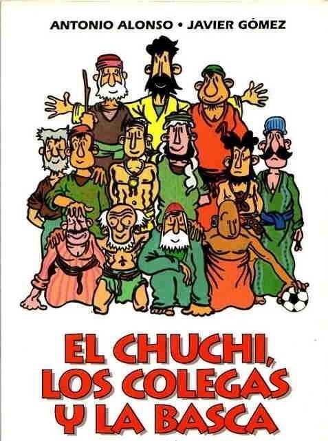 Portada de EL CHUCHI, LOS COLEGAS Y LA BASCA: EL EVANGELIO EN CHELI