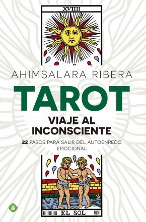 Portada de TAROT. Viaje al inconsciente: 22 pasos para salir del autoenredo emocional