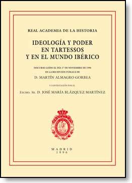 Portada de IDEOLOGÍA Y PODER EN TARTESSOS Y EL MUNDO IBÉRICO