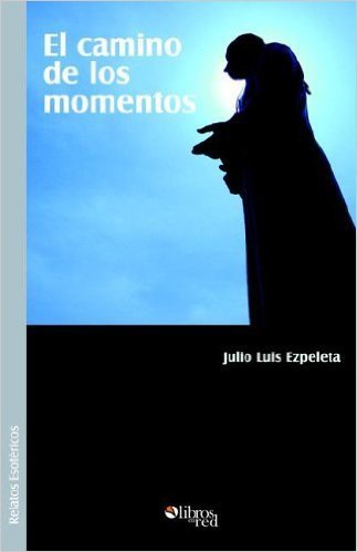 Portada de EL CAMINO DE LOS MOMENTOS