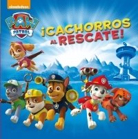 Portada de CACHORROS AL RESCATE. Paw Patrol 1 (Patrulla Canina)