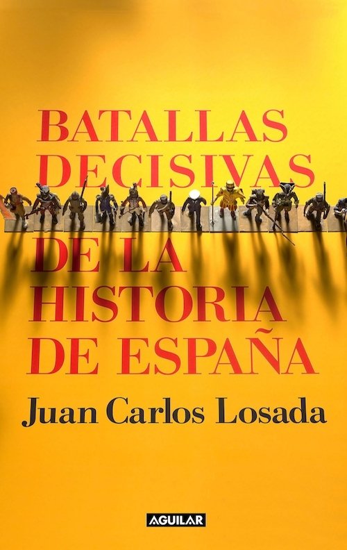 Portada de BATALLAS DECISIVAS EN LA HISTORIA DE ESPAÑA