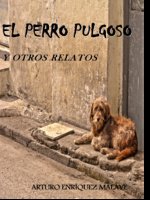 EL PERRO PULGOSO Y OTROS RELATOS