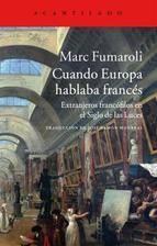 Portada de CUANDO EUROPA HABLABA FRANCÉS. Extranjeros francófilos en el Siglo de las Luces