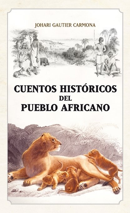 CUENTOS HISTÓRICOS DEL PUEBLO AFRICANO