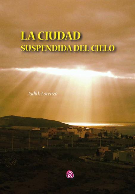 Portada de LA CIUDAD SUSPENDIDA DEL CIELO