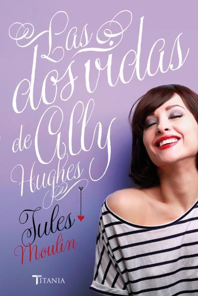 Portada de LAS DOS VIDAS DE ALLY HUGHES