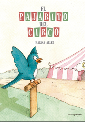 EL PAJARITO DEL CIRCO