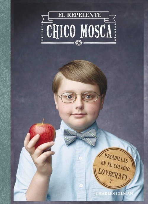 Portada de EL REPELENTE NIÑO MOSCA. Pesadillas en el Colegio Lovecraft, 3